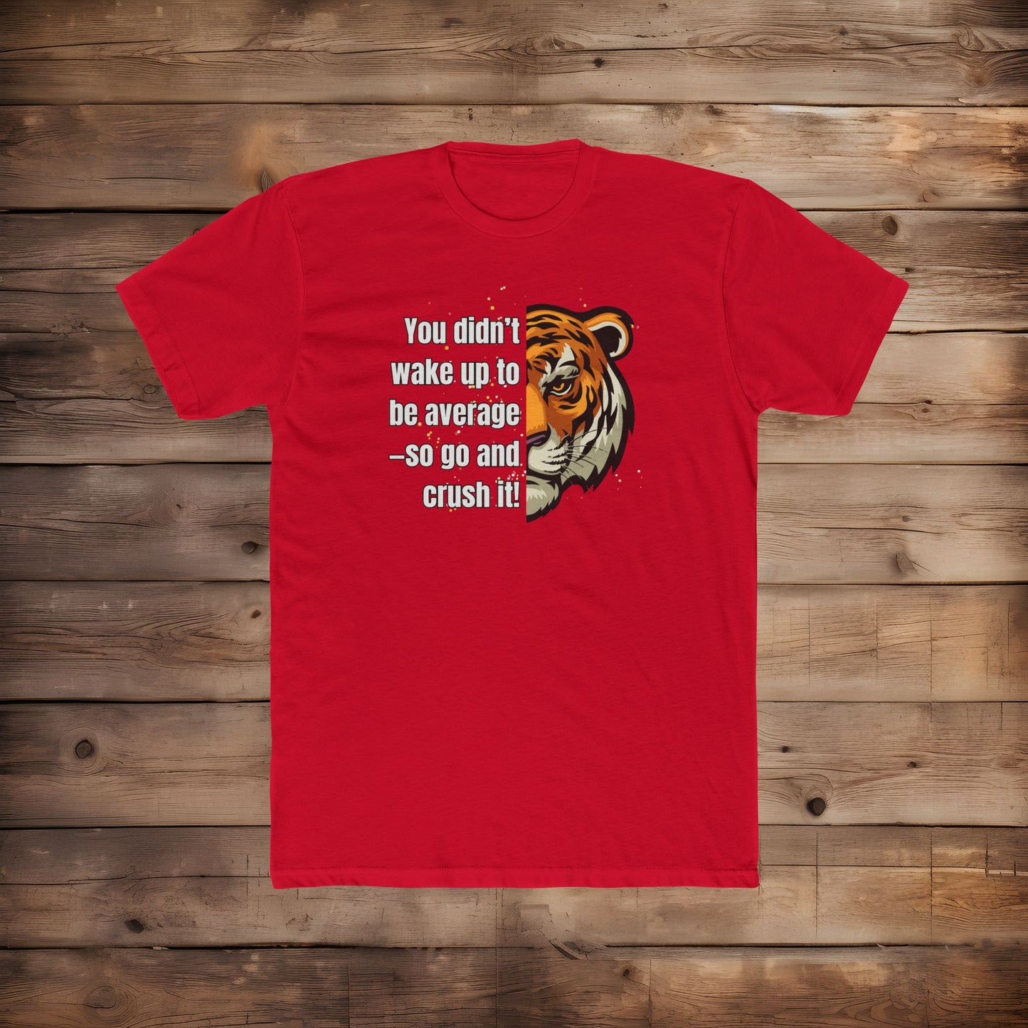 Don't Wake Up Average - T-Shirt