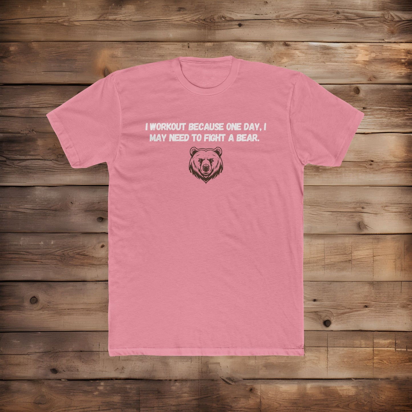 Fight A Bear - T-Shirt