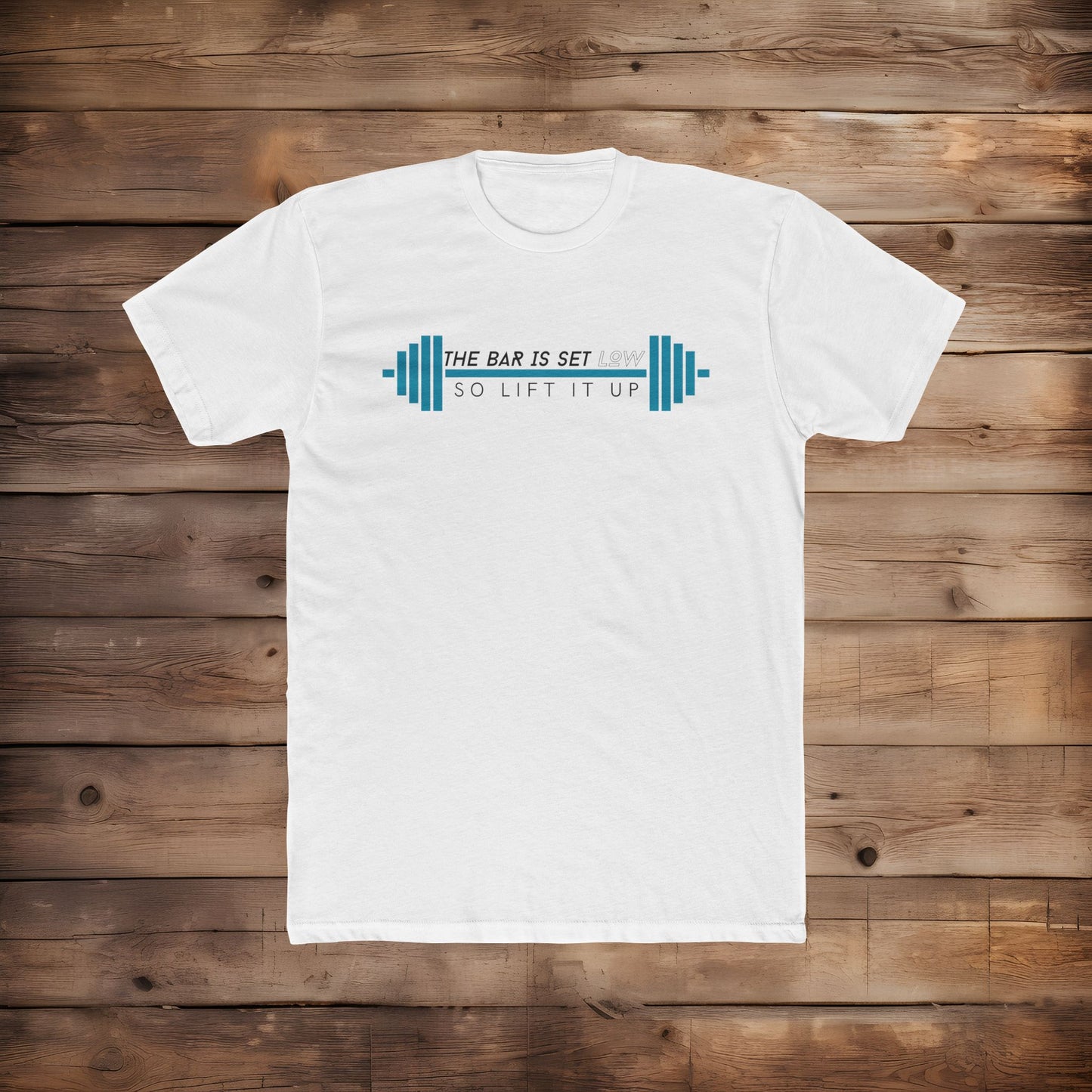 The Bar Is Set Low - T-Shirt