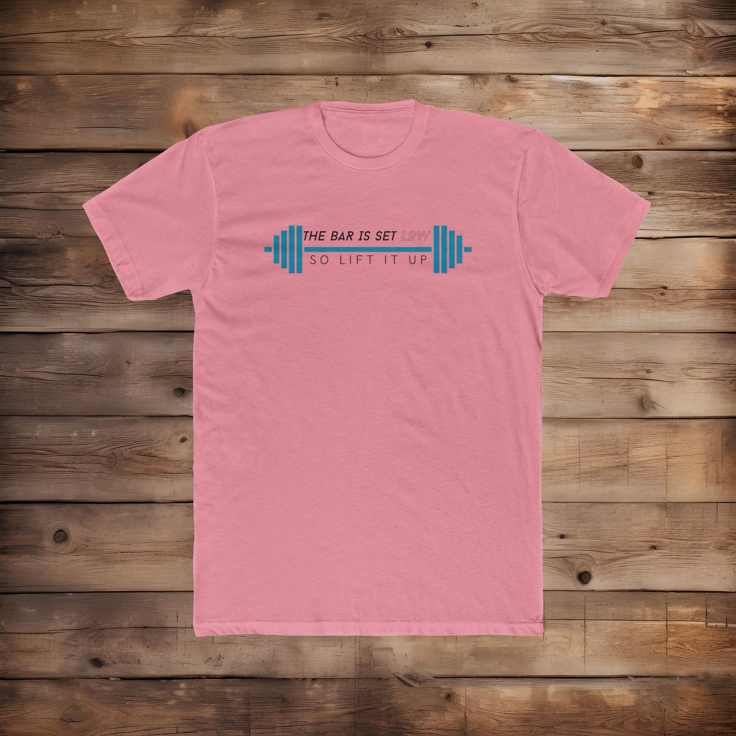 The Bar Is Set Low - T-Shirt