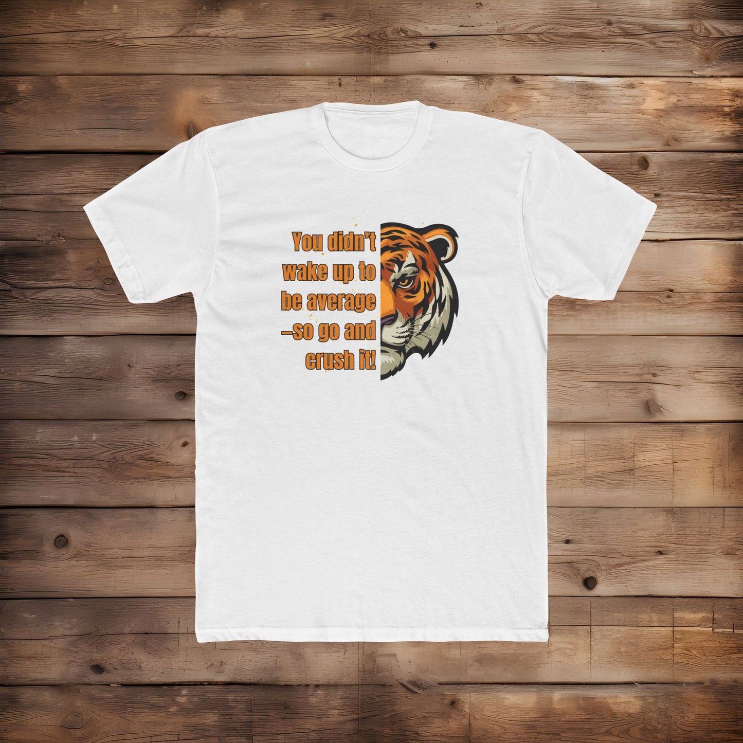 Don't Wake Up Average - T-Shirt