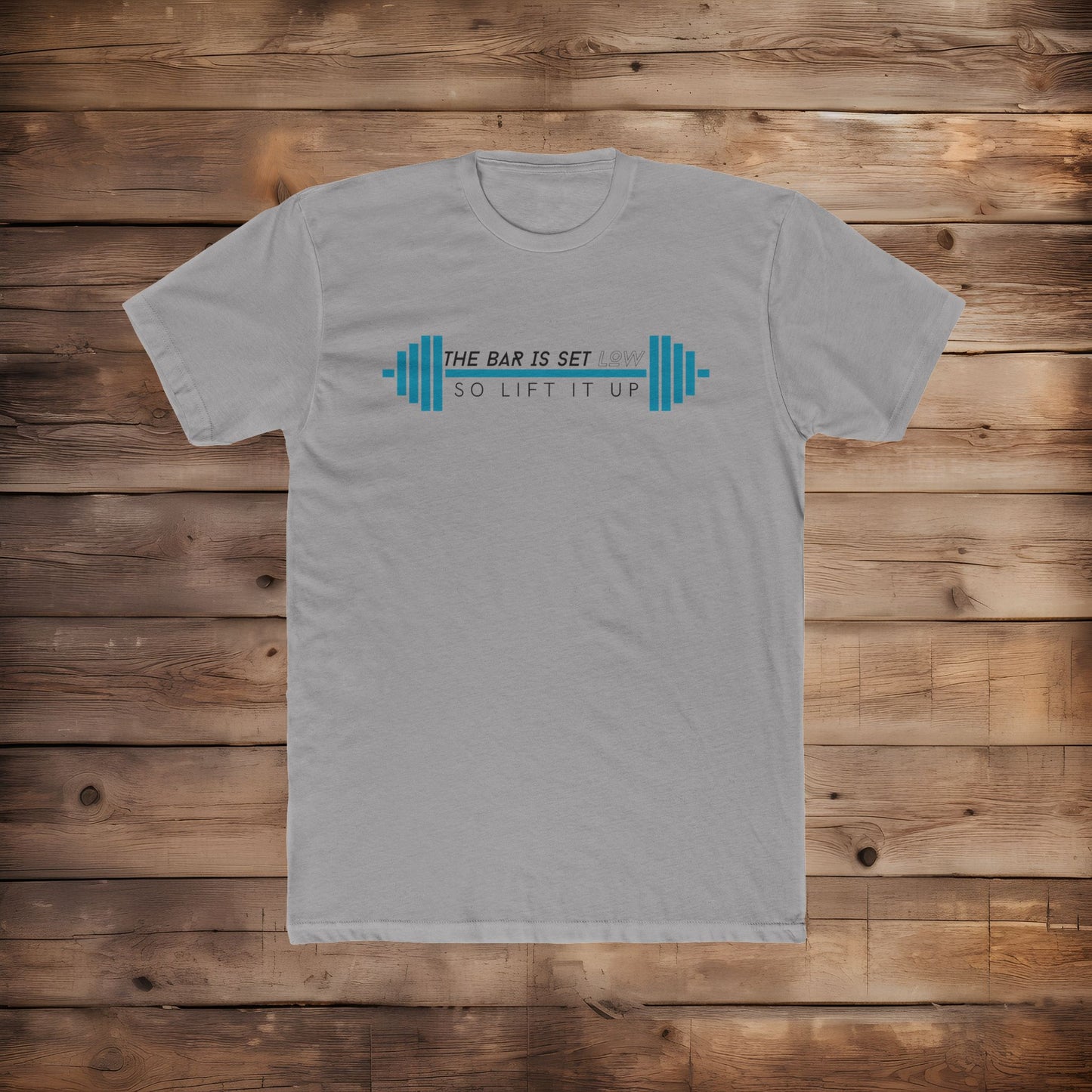The Bar Is Set Low - T-Shirt