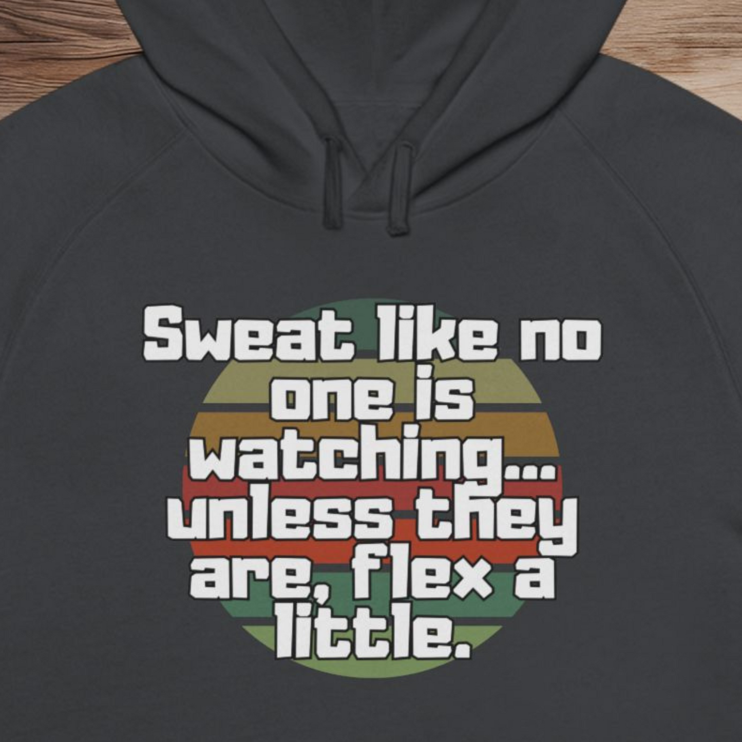 Sweat Like No One is Watching