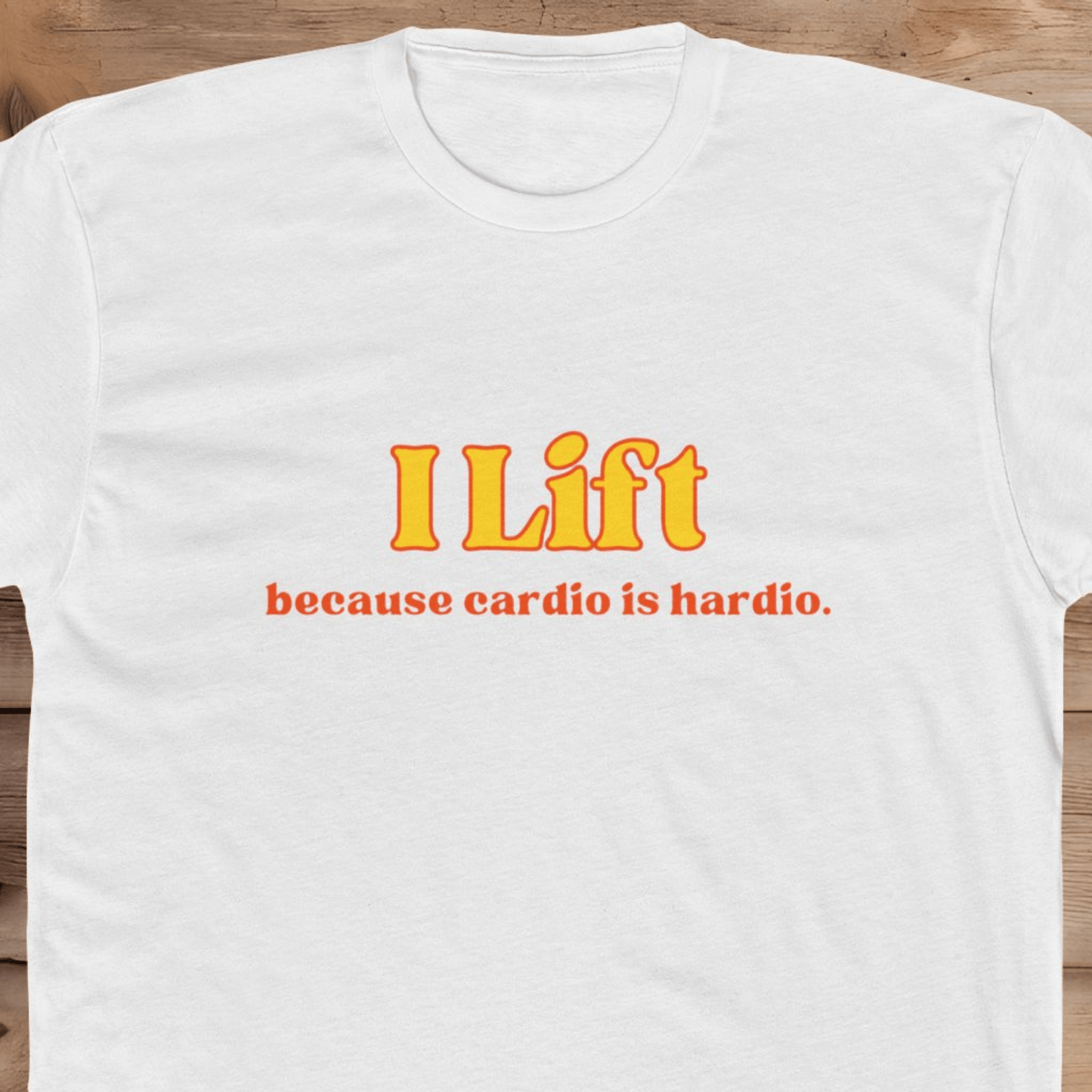 I Lift - T-Shirt