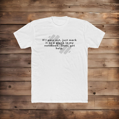 If I Pass Out - T Shirt