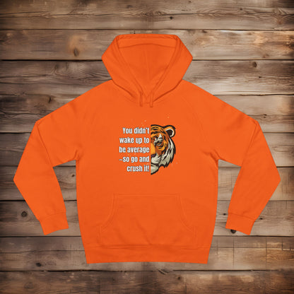 Don't Wake Up Average - Hoodie