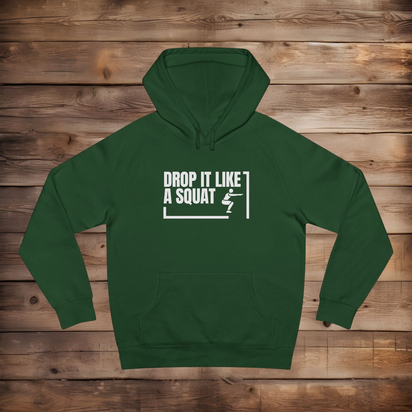 Drop it Like A Squat - Hoodie