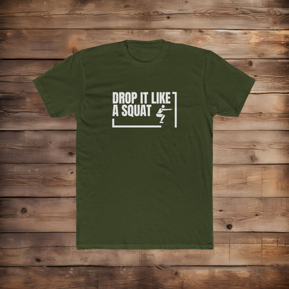 Drop it Like A Squat