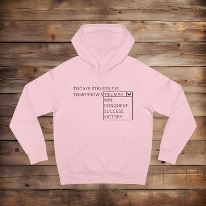 Today's Struggle - Hoodie