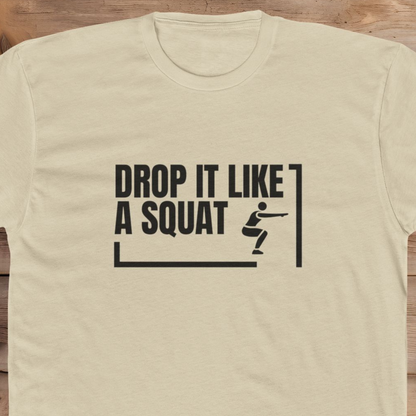 Drop it Like A Squat