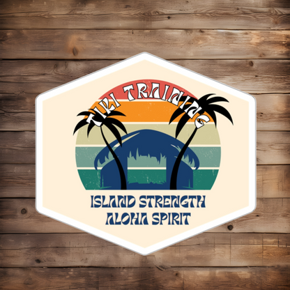 DIE CUT STICKER: TIKI TRAINING-ISLAND STRENGTH ALOHA SPIRIT