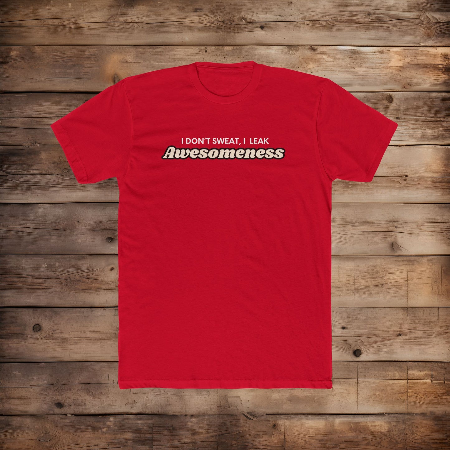 I Leak Awesomeness - T-Shirt