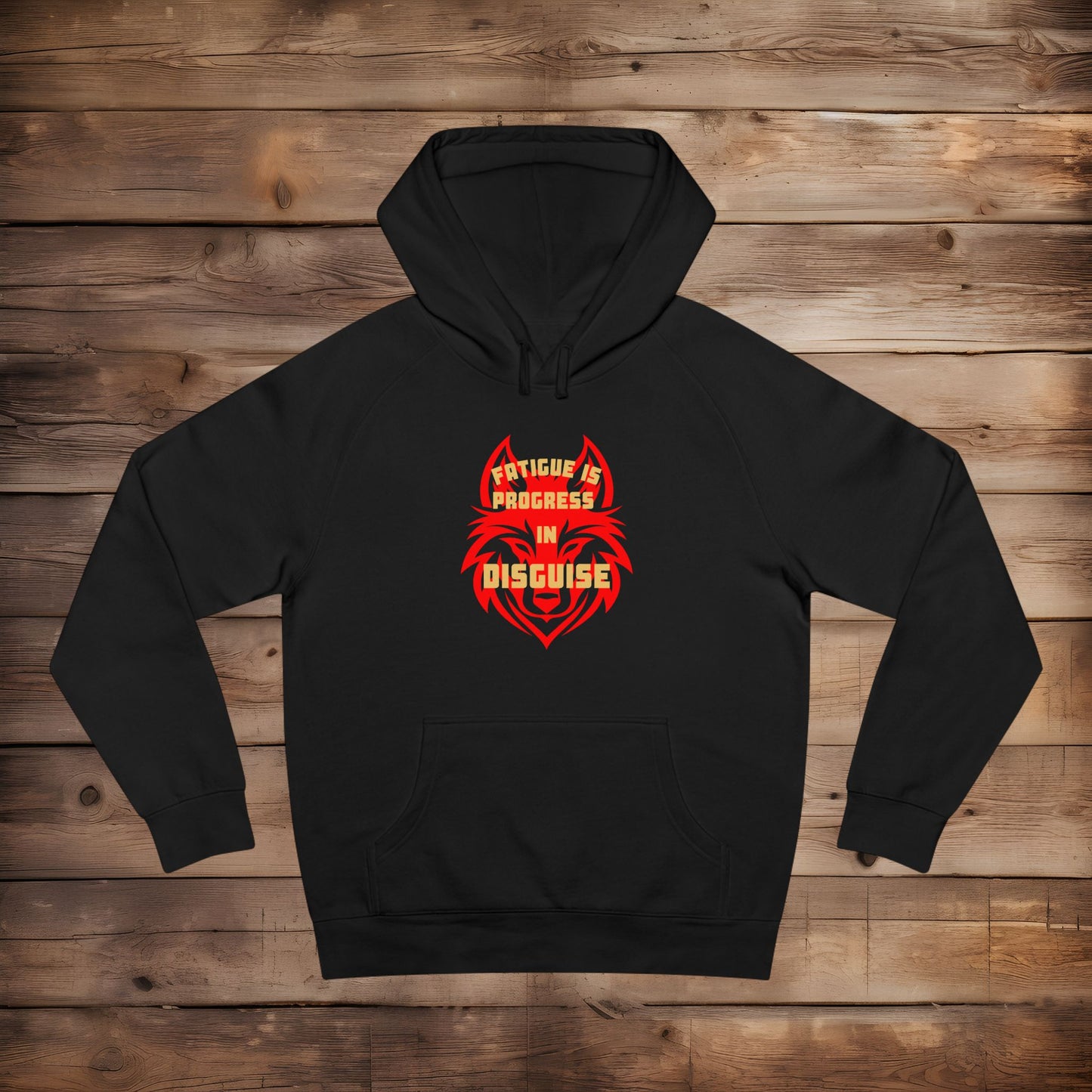 Fatigue is Progress in Disguise - Hoodie