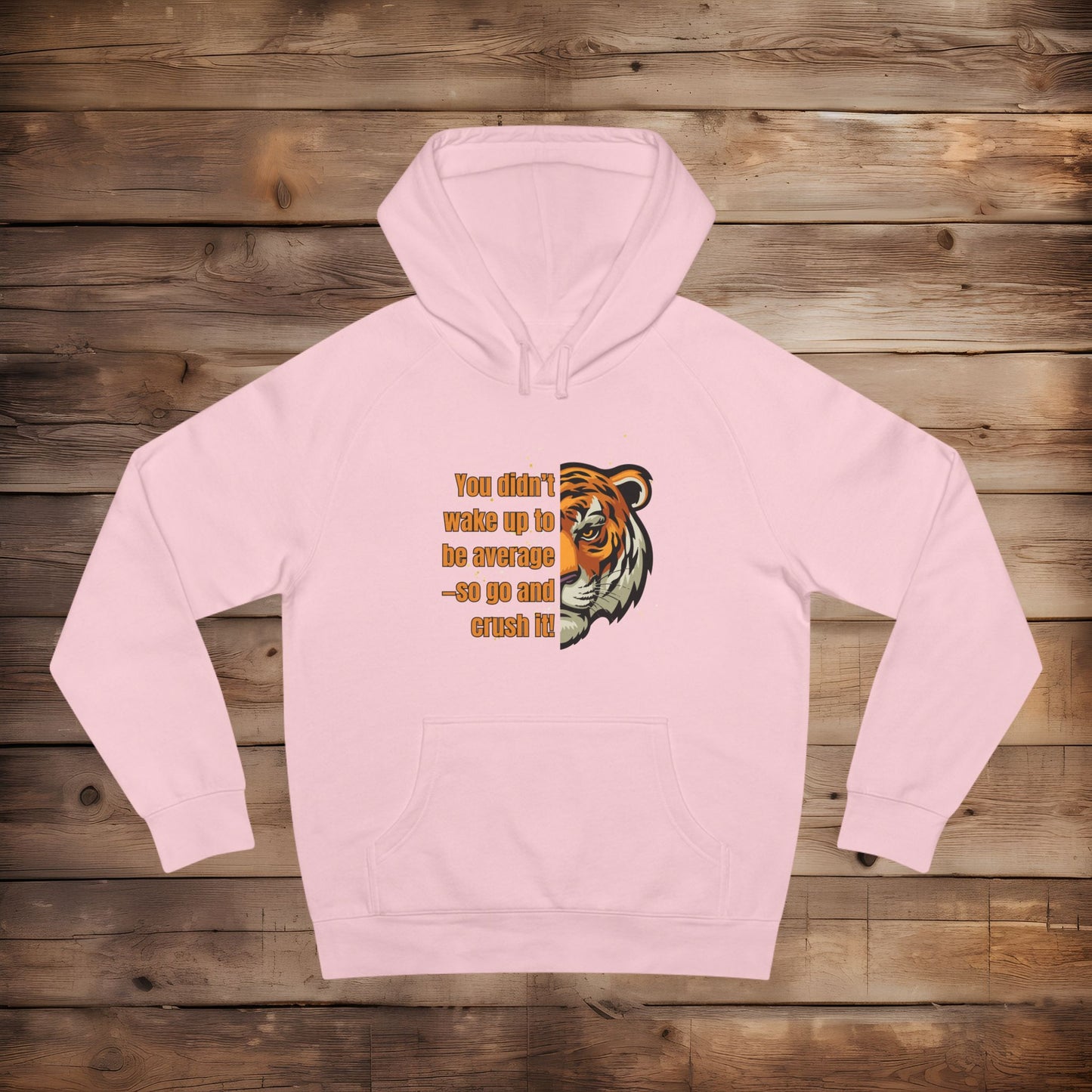 Don't Wake Up Average - Hoodie