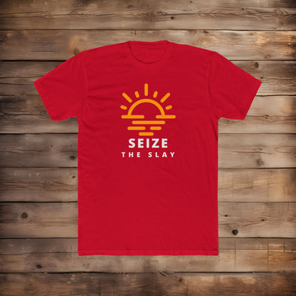 Seize the Slay - T-Shirt