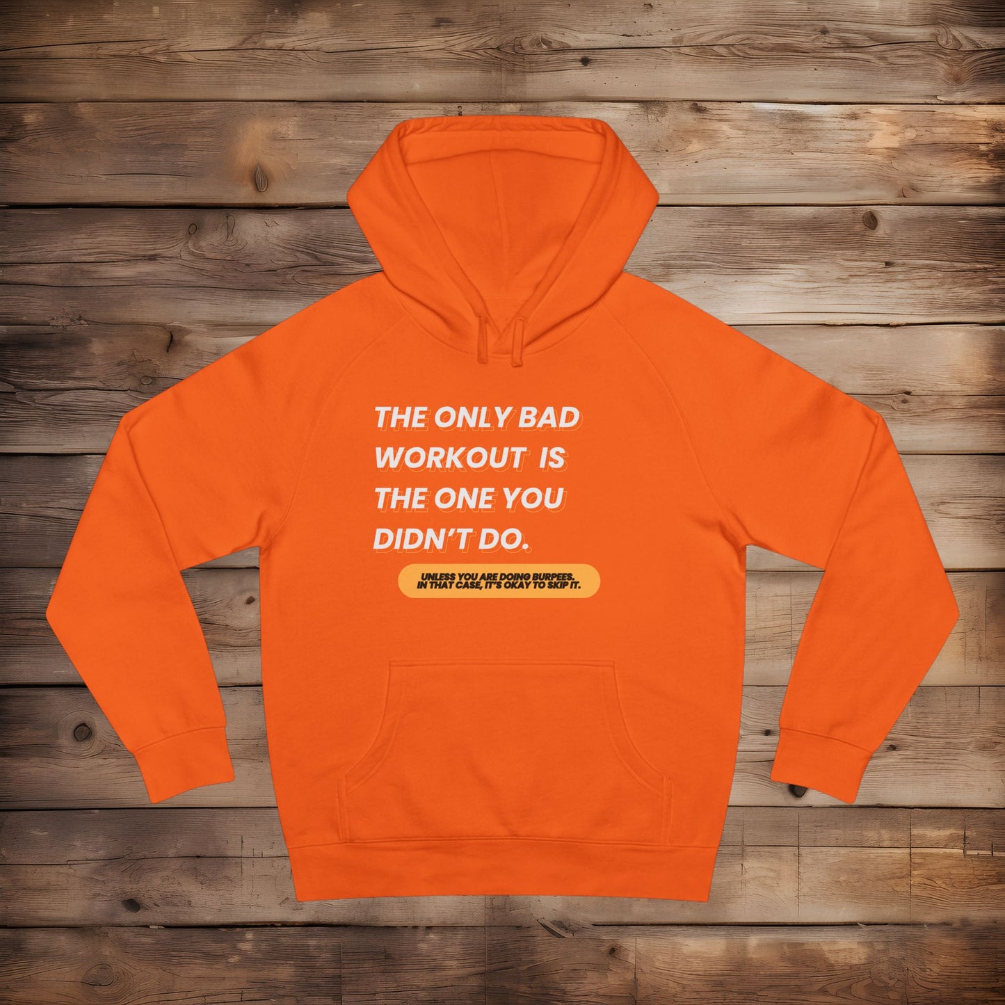 A Bad Workout - Hoodie