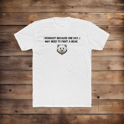 Fight A Bear - T-Shirt