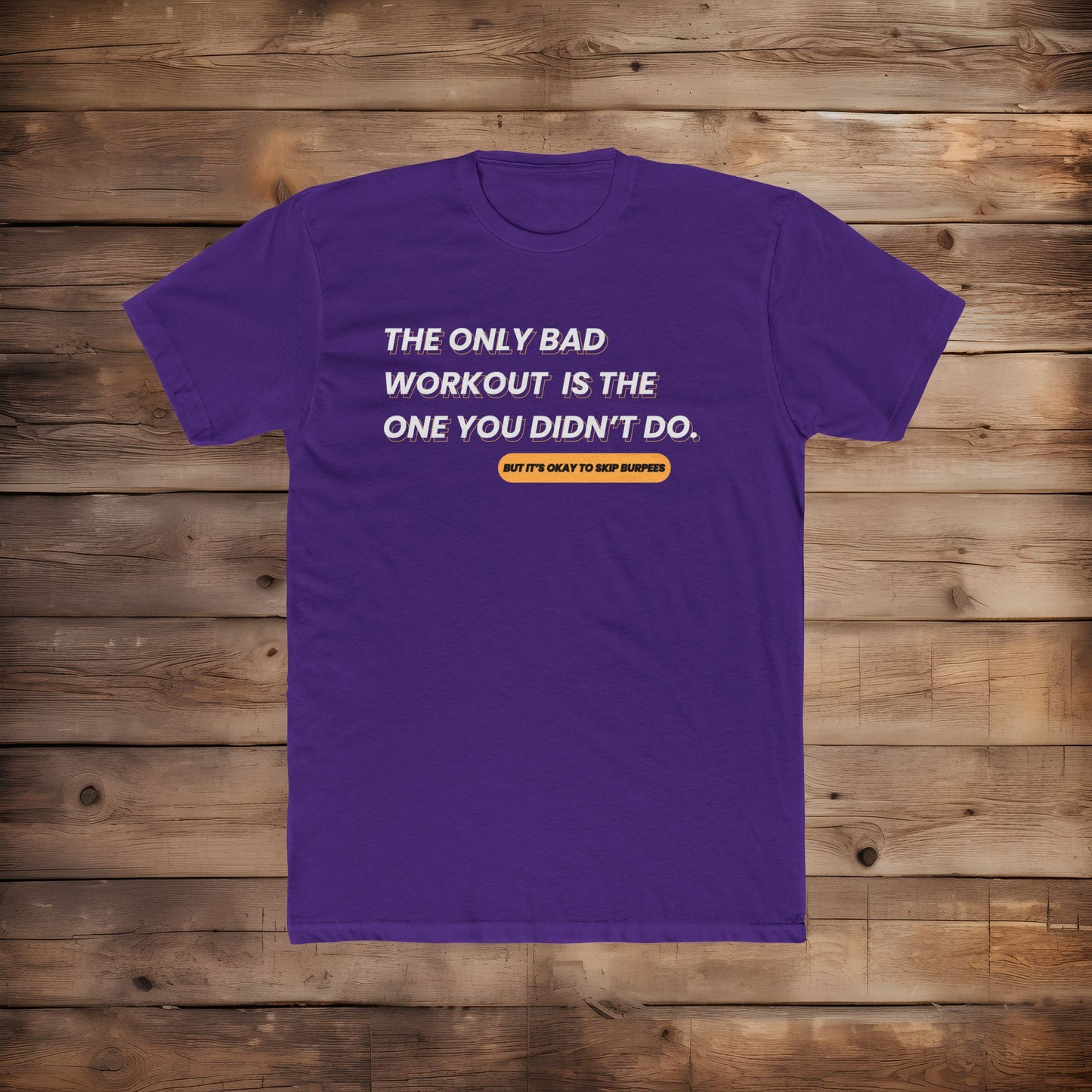 A Bad Workout - T Shirt