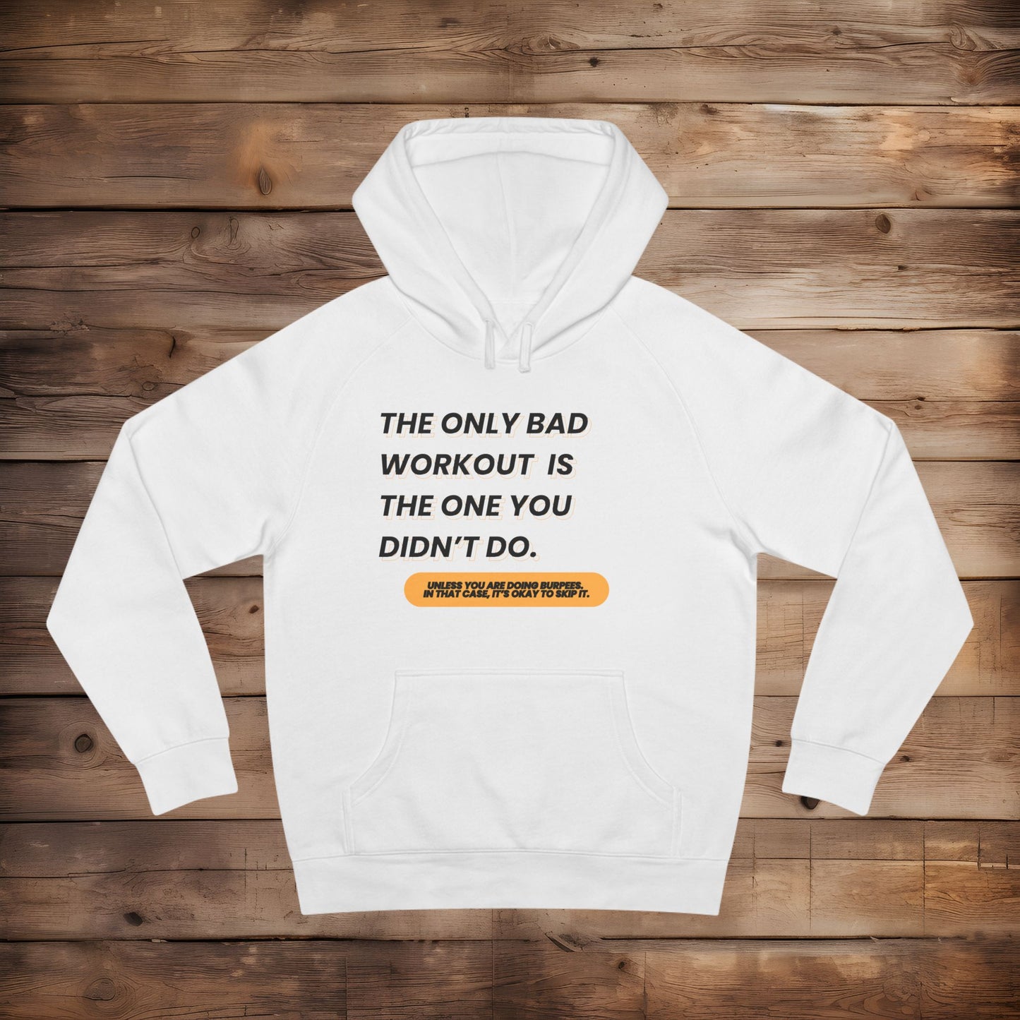 A Bad Workout - Hoodie