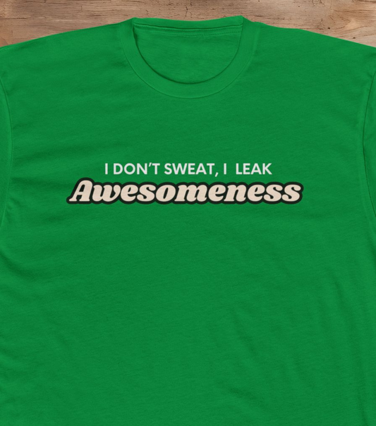 I Leak Awesomeness