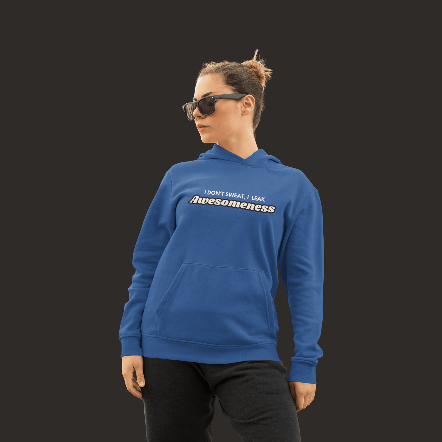 I Leak Awesomeness - Hoodie