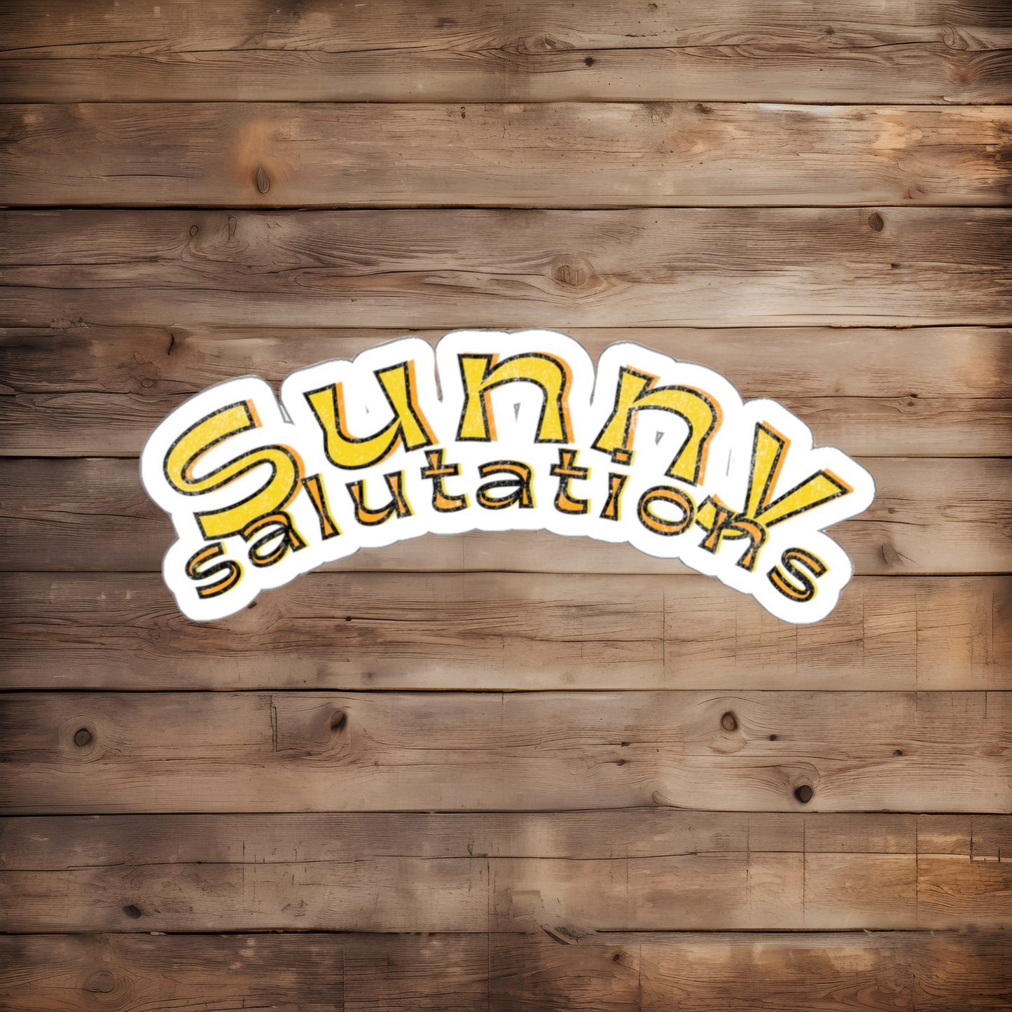 DIE CUT STICKER: SUNNY SALUTATIONS