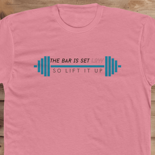The Bar Is Set Low - T-Shirt