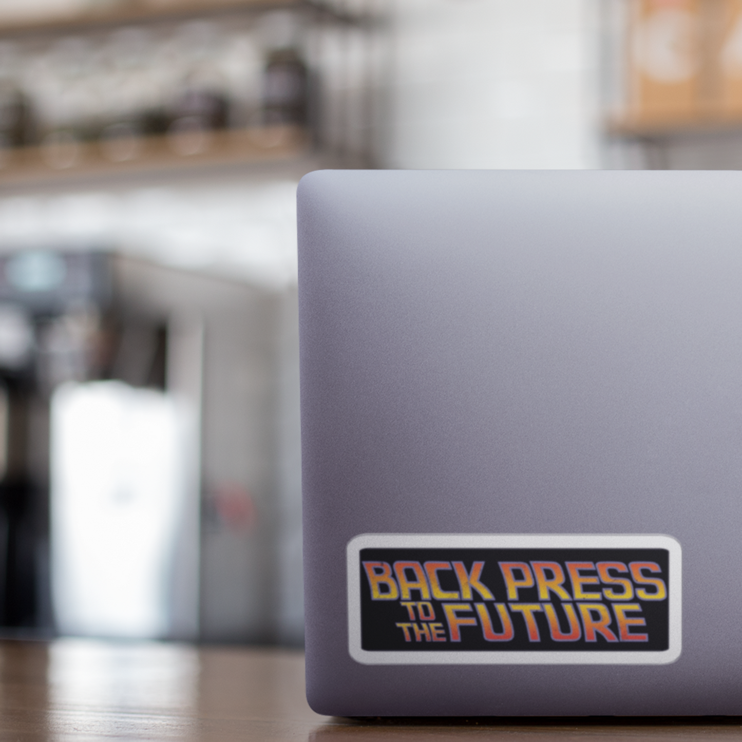 DIE CUT STICKER: BACK PRESS TO THE FUTURE